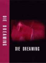 Die Dreaming