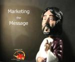 Marketing the Message
