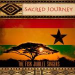 Fisk Jubilee Singers: Sacred Journey