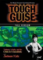 Tough Guise: Violence, Media & the Crisis in Masculinity