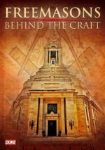 Freemasons: Behind the Craft