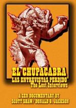 El Chupacabra: Las entrevistas perdido