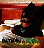 Batman &#x26; Robin: Pillow Talk