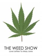 The Weed Show: Love Letters to Mary Jane