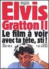 Elvis Gratton II: Miracle &#xE0; Memphis