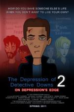 The Depression of Detective Downs 2: On Depression's Edge