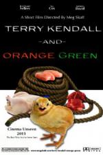 Terry Kendall and Orange Green