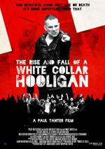 The Rise &#x26; Fall of a White Collar Hooligan