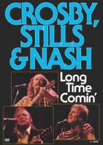 Crosby, Stills &#x26; Nash: Long Time Comin'