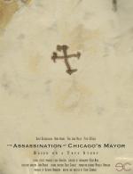 The Assassination of Chicago's Mayor