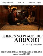 There's No Place Like Airport