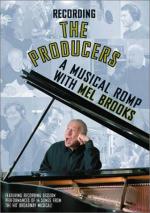 Recording 'The Producers': A Musical Romp with Mel Brooks
