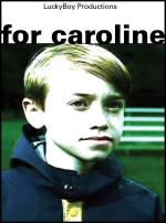For Caroline