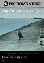 The Question of God: Sigmund Freud &#x26; C.S. Lewis