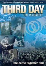Third Day Live in Concert: The Come Together Tour