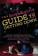 The Boys &#x26; Girls Guide to Getting Down