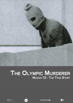 Der Olympia-Mord: M&#xFC;nchen '72 - Die wahre Geschichte