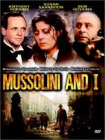 Муссолини и я 