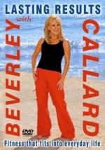 Lasting Results with Beverley Callard