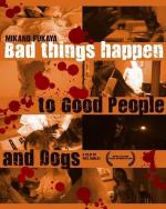 Bad Things Happen to Good People &#x26; Dogs