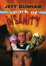 Jeff Dunham: Spark of Insanity: 349x500 / 38 Кб