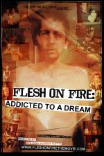 Фото Flesh on Fire: Addicted to a Dream