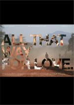 Фото All That Way for Love