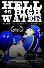 Фото Hell or High Water: The Story of the Nashville Rollergirls