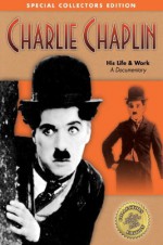 Charlie Chaplin His Life & Work: 333x500 / 38 Кб