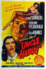 Постер The Strange Affair of Uncle Harry: 1018x1500 / 277 Кб