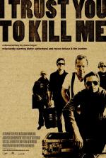 Постер I Trust You to Kill Me: 1013x1500 / 432 Кб