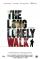The Long Lonely Walk