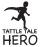 Tattle-Tale Hero