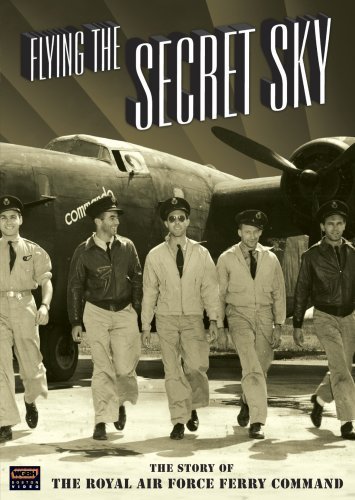 Фото - Flying the Secret Sky: The Story of the RAF Ferry Command: 355x500 / 46 Кб