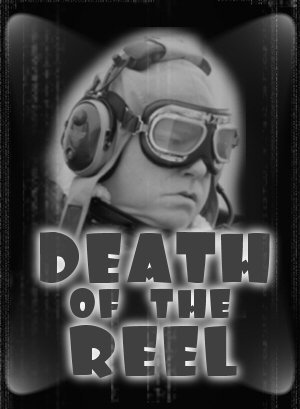 Фото - Death of the Reel: 300x409 / 22 Кб
