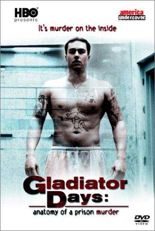 Фото - Gladiator Days: Anatomy of a Prison Murder: 319x475 / 41 Кб