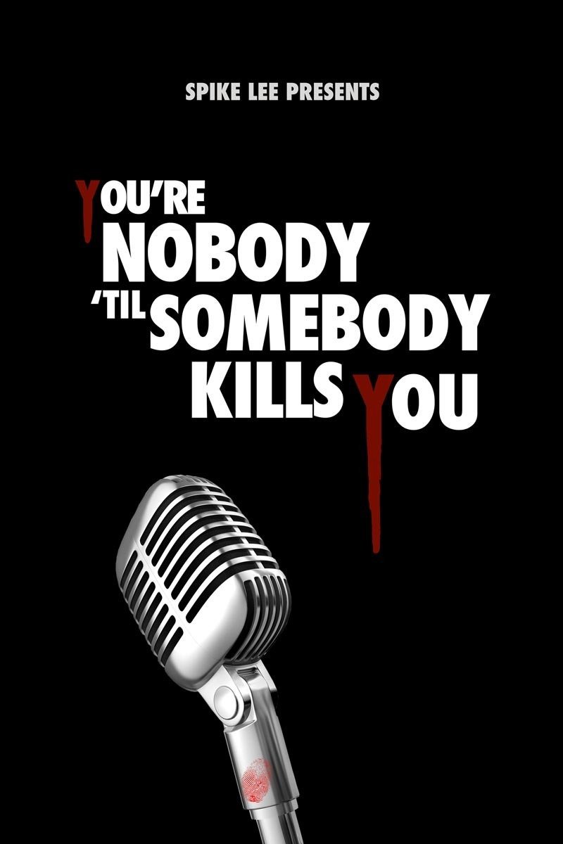 Фото - You're Nobody 'til Somebody Kills You: 800x1200 / 64 Кб